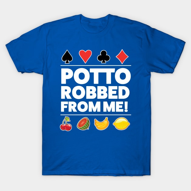 Potto Robbed From Me T-Shirt by chrayk57